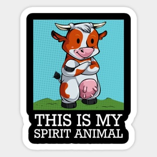 Cow - This Is My Spirit Animal - Funny Saying Farming Animal Sticker